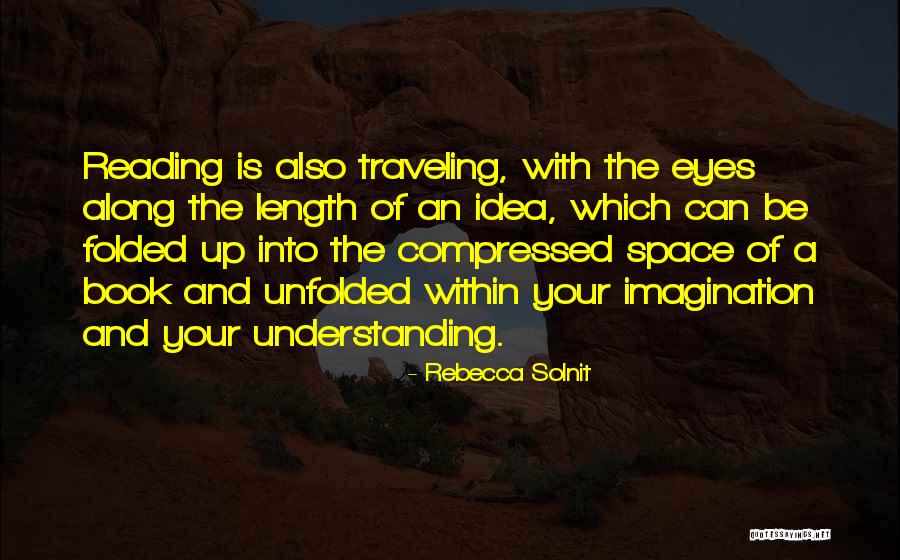 Book Imagination Quotes By Rebecca Solnit