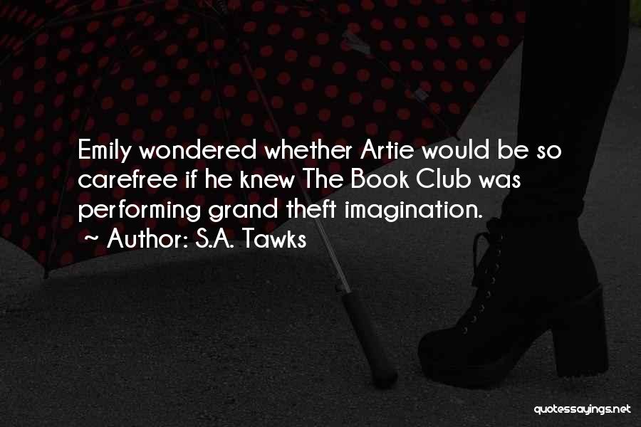 Book Imagination Quotes By S.A. Tawks