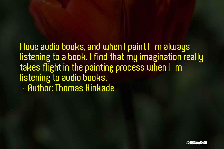 Book Imagination Quotes By Thomas Kinkade