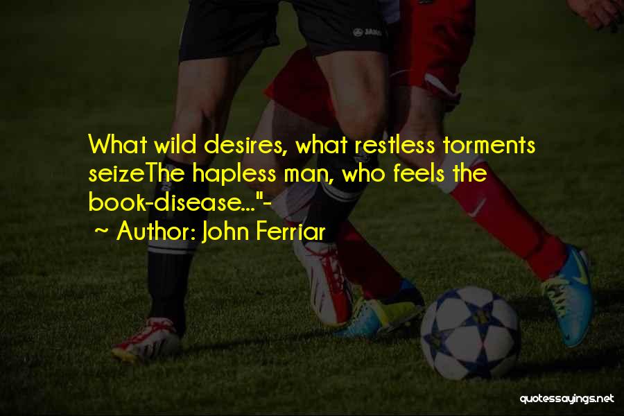 Book Into The Wild Quotes By John Ferriar