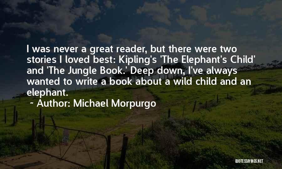 Book Into The Wild Quotes By Michael Morpurgo