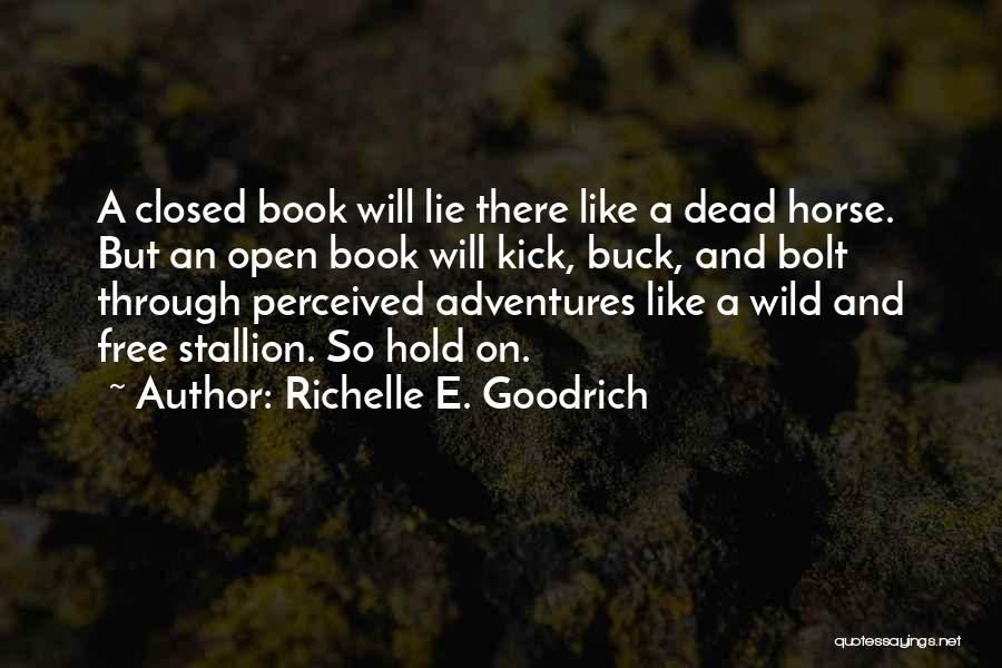 Book Into The Wild Quotes By Richelle E. Goodrich