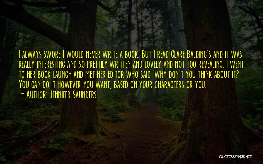 Book Launch Quotes By Jennifer Saunders