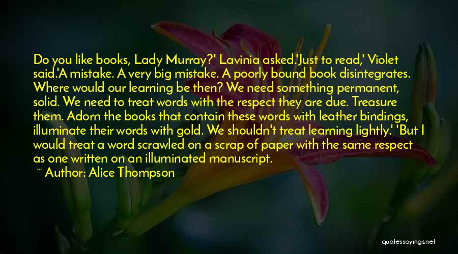 Book Learning Quotes By Alice Thompson