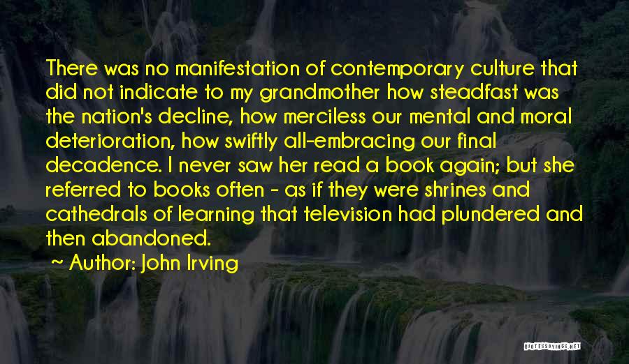 Book Learning Quotes By John Irving