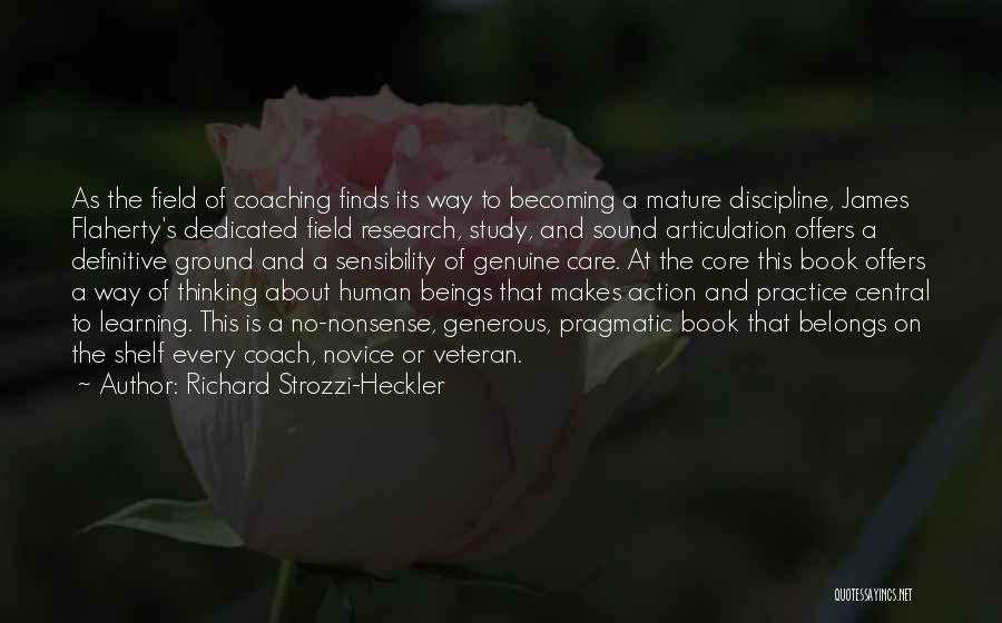 Book Learning Quotes By Richard Strozzi-Heckler