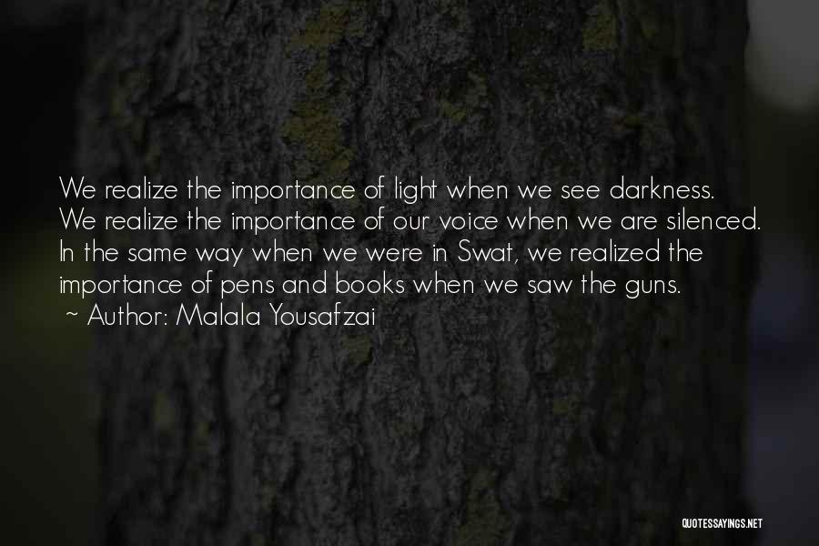 Book Light Quotes By Malala Yousafzai