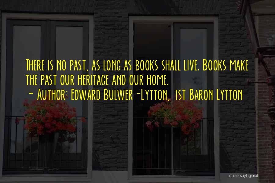 Book Long Quotes By Edward Bulwer-Lytton, 1st Baron Lytton
