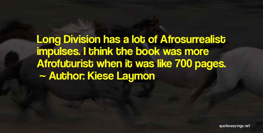 Book Long Quotes By Kiese Laymon