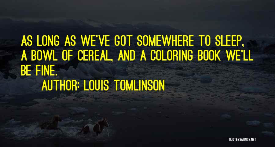 Book Long Quotes By Louis Tomlinson