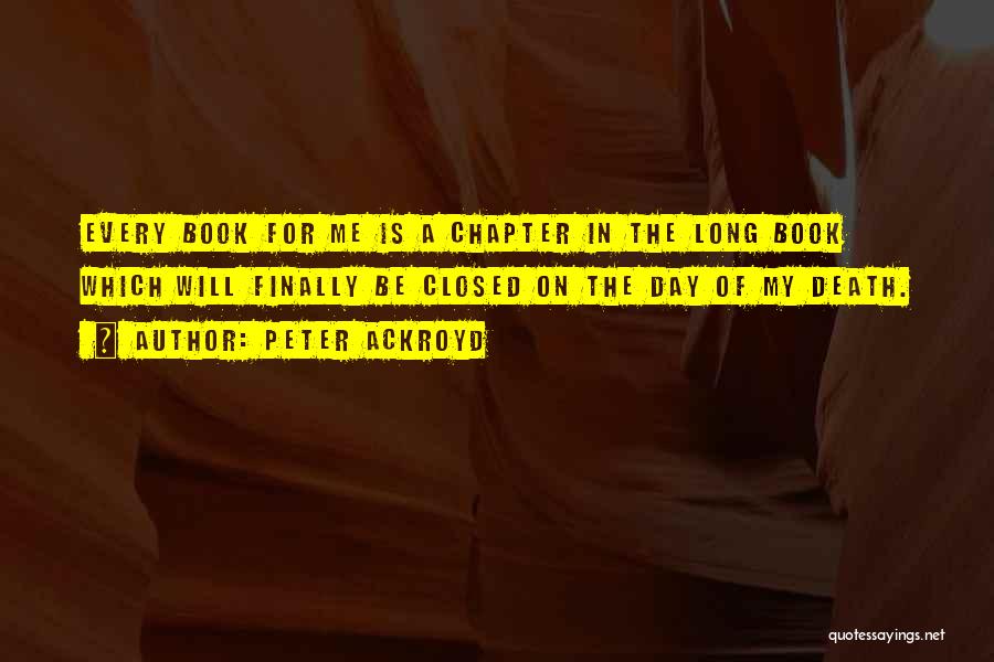 Book Long Quotes By Peter Ackroyd