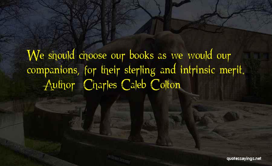 Book Lovers Quotes By Charles Caleb Colton