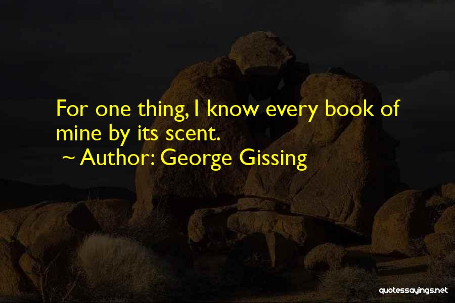 Book Lovers Quotes By George Gissing