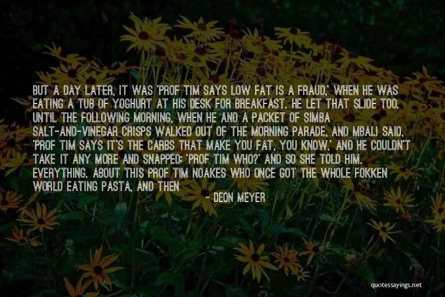 Book Making Quotes By Deon Meyer