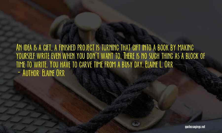 Book Making Quotes By Elaine Orr