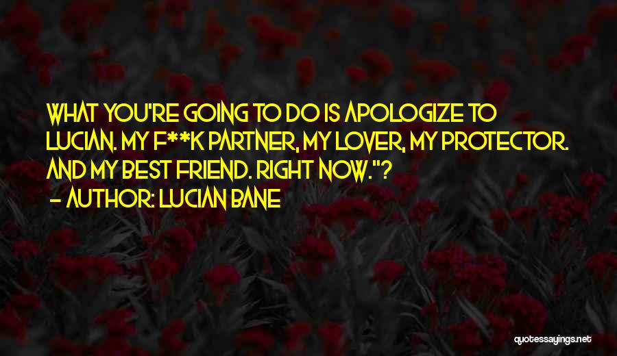 Book My Best Friend Quotes By Lucian Bane