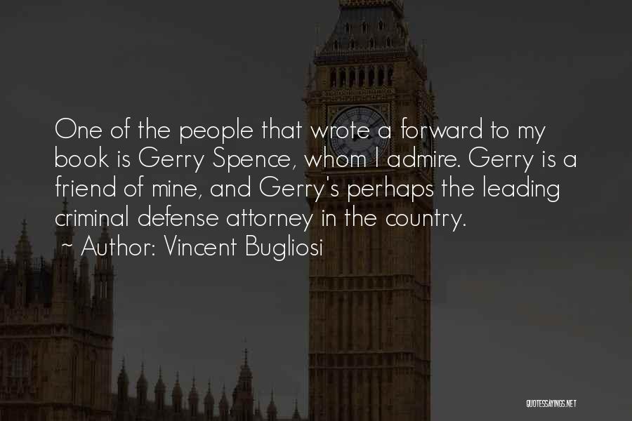 Book My Best Friend Quotes By Vincent Bugliosi