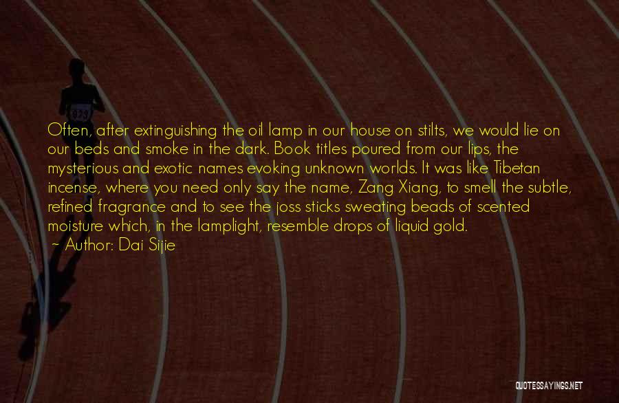 Book Names Quotes By Dai Sijie