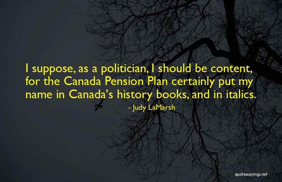 Book Names Quotes By Judy LaMarsh