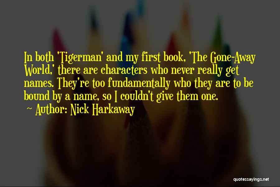 Book Names Quotes By Nick Harkaway