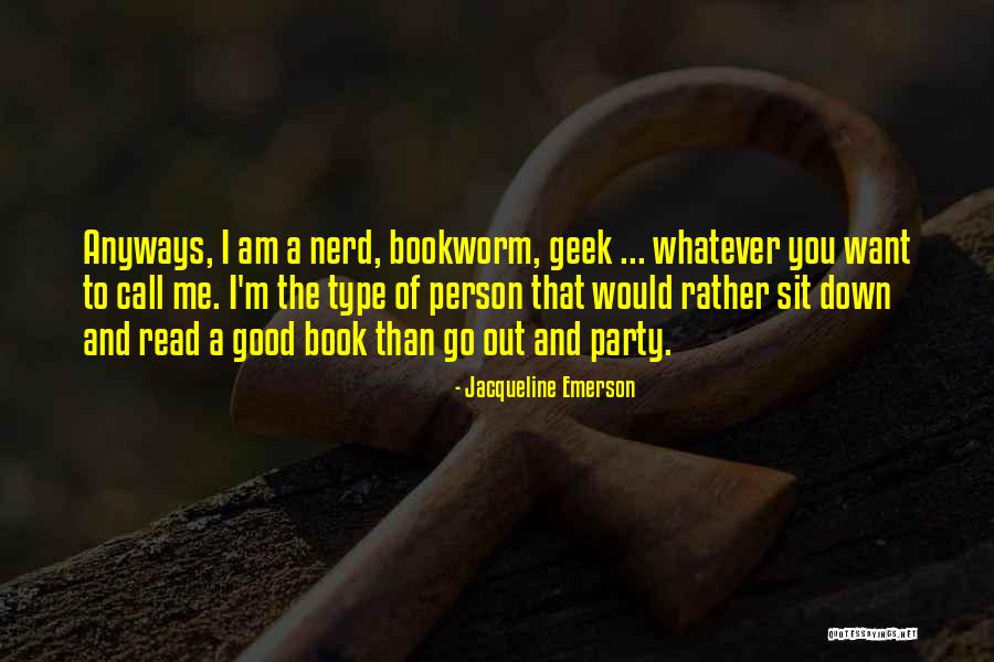 Book Nerd Quotes By Jacqueline Emerson