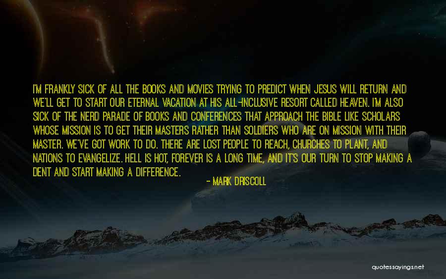 Book Nerd Quotes By Mark Driscoll