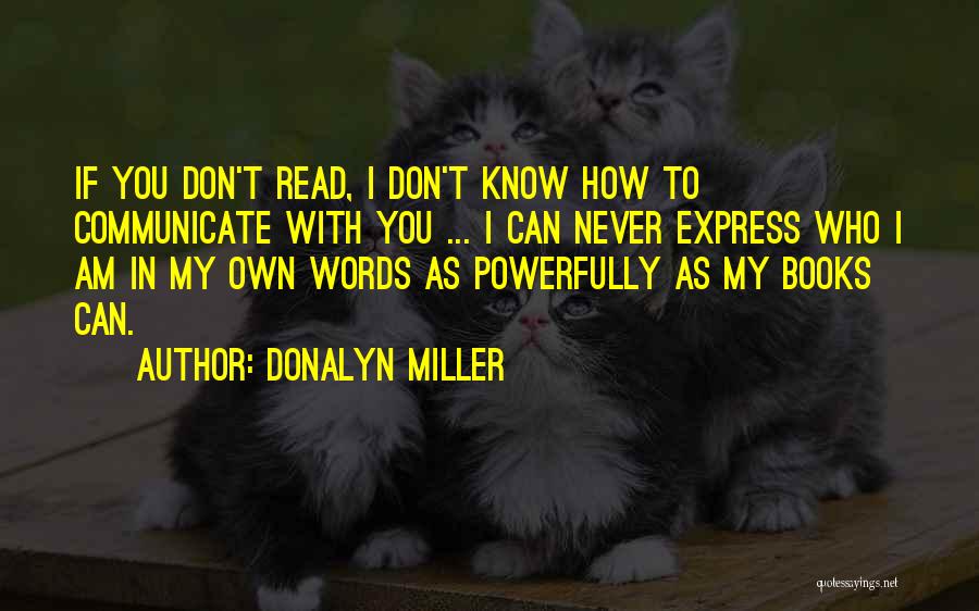 Book Nerds Quotes By Donalyn Miller
