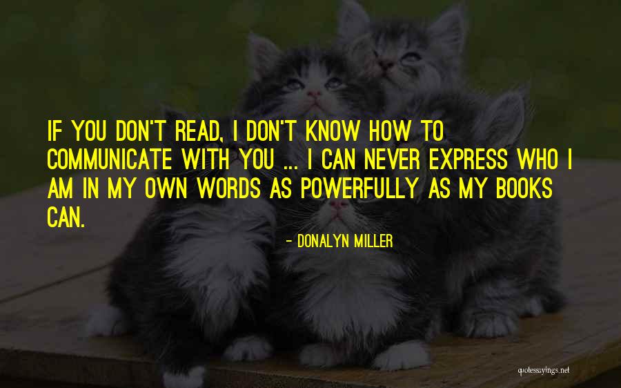 Book Nerds Quotes By Donalyn Miller