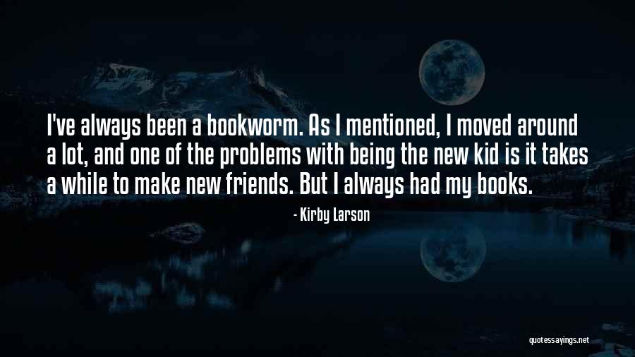 Book New Kid Quotes By Kirby Larson Book New Kid Quotes By Kirby Larson