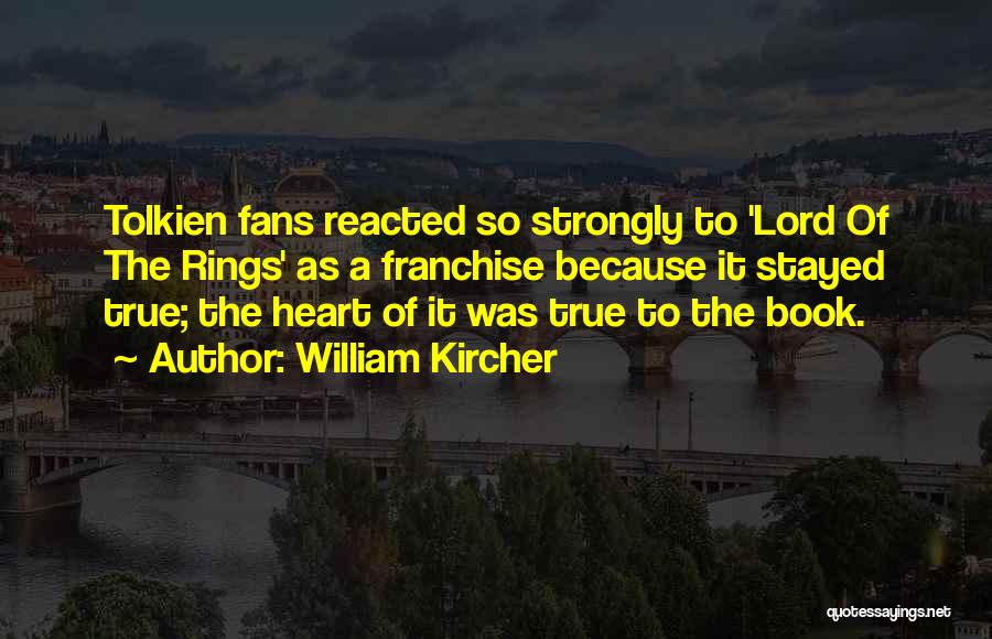 Book Of 7 Rings Quotes By William Kircher