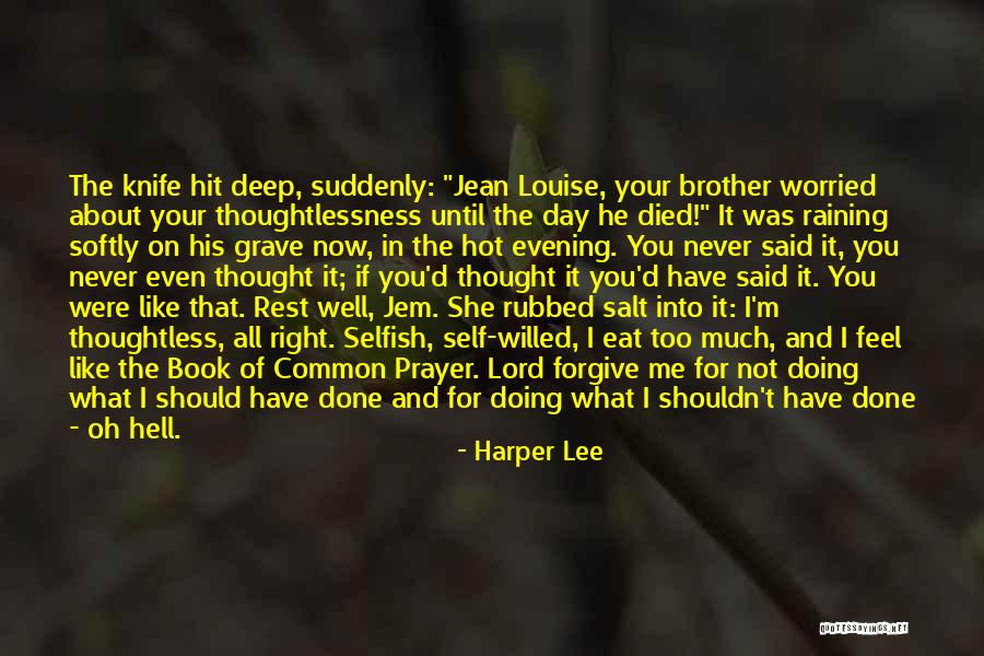 Book Of Common Prayer Quotes By Harper Lee Book Of Common Prayer Quotes By Harper Lee