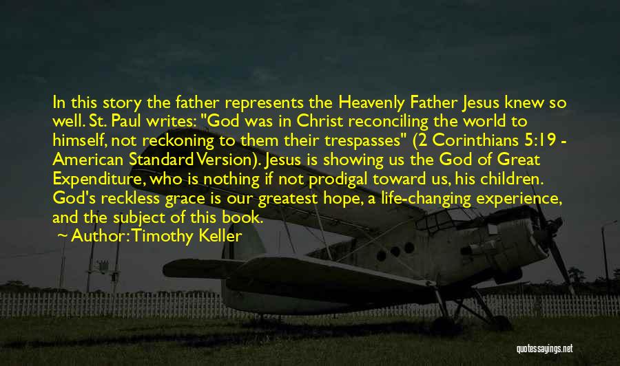 Book Of Corinthians Quotes By Timothy Keller