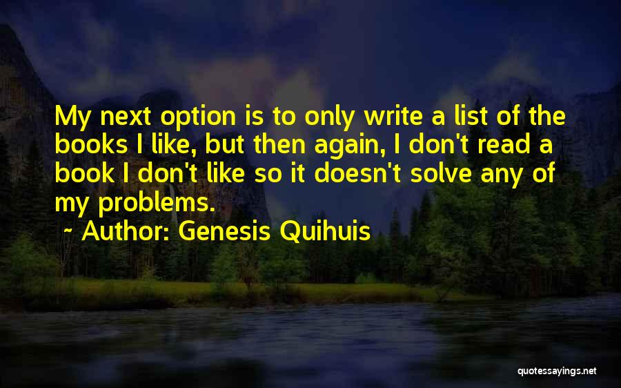 Book Of Genesis Quotes By Genesis Quihuis