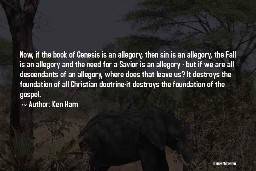 Book Of Genesis Quotes By Ken Ham