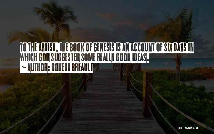 Book Of Genesis Quotes By Robert Breault