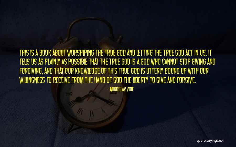 Book Of God Quotes By Miroslav Volf Book Of God Quotes By Miroslav Volf