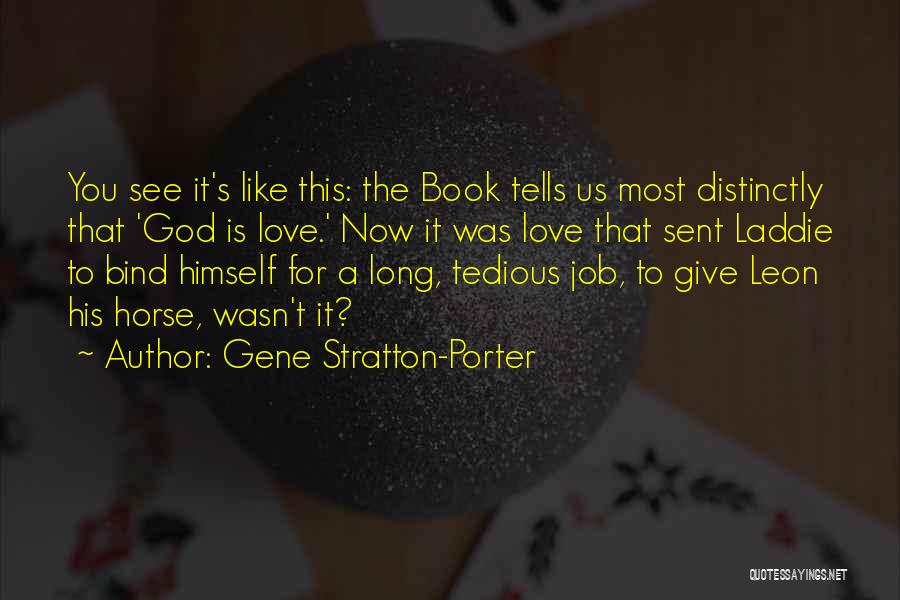 Book Of Job Love Quotes By Gene Stratton-Porter