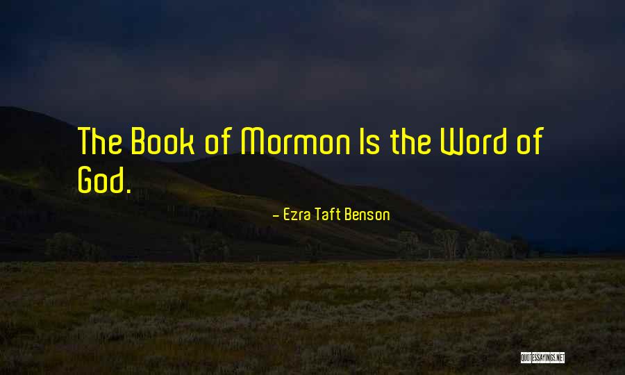 Book Of Mormon Quotes By Ezra Taft Benson