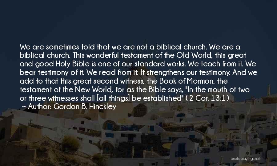 Book Of Mormon Quotes By Gordon B. Hinckley