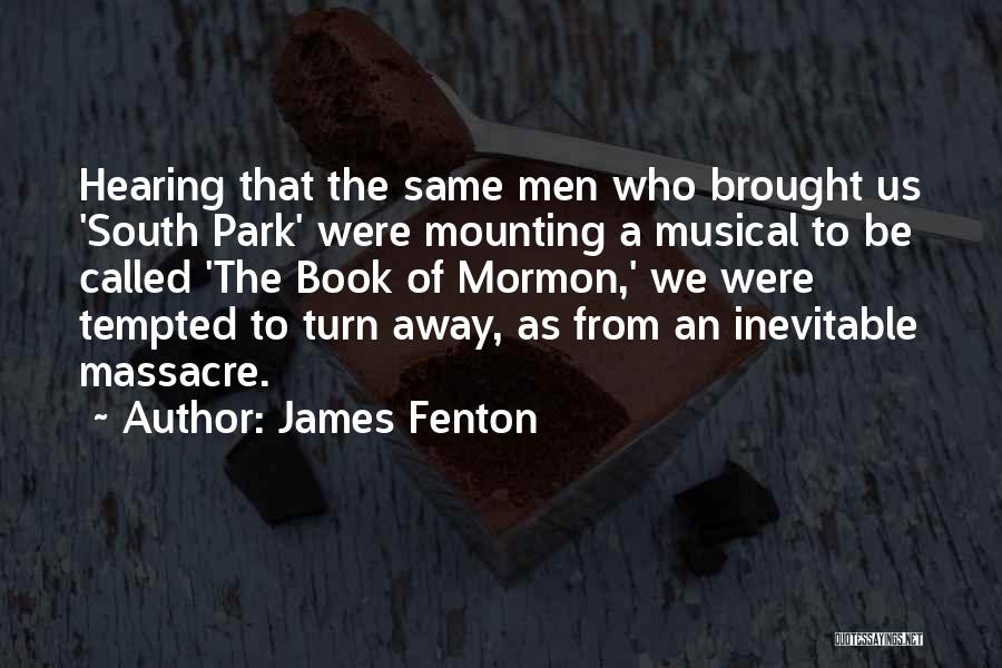 Book Of Mormon Quotes By James Fenton