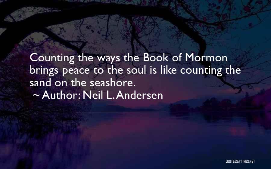Book Of Mormon Quotes By Neil L. Andersen