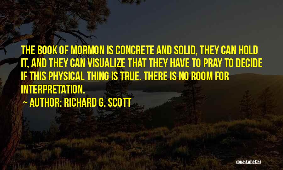 Book Of Mormon Quotes By Richard G. Scott