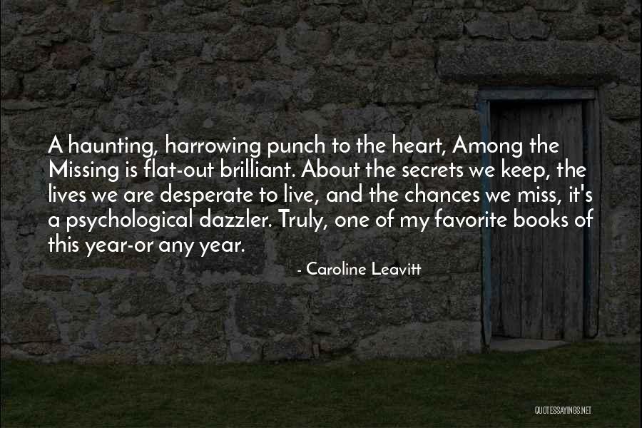 Book Of My Lives Quotes By Caroline Leavitt Book Of My Lives Quotes By Caroline Leavitt