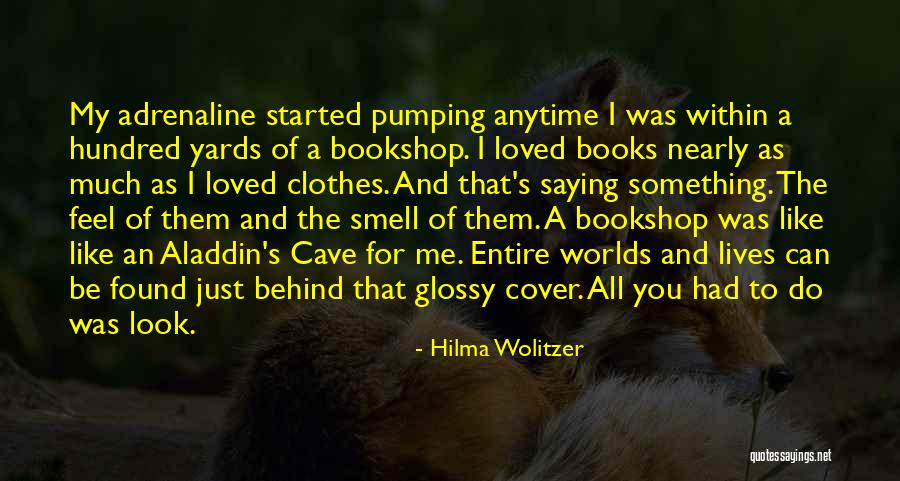 Book Of My Lives Quotes By Hilma Wolitzer Book Of My Lives Quotes By Hilma Wolitzer