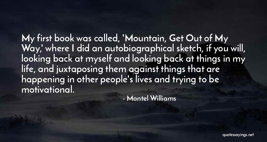 Book Of My Lives Quotes By Montel Williams Book Of My Lives Quotes By Montel Williams