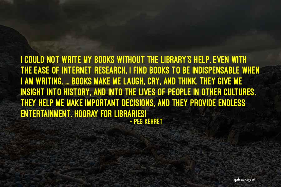 Book Of My Lives Quotes By Peg Kehret Book Of My Lives Quotes By Peg Kehret