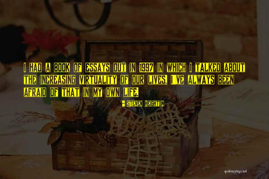 Book Of My Lives Quotes By Steven Heighton Book Of My Lives Quotes By Steven Heighton