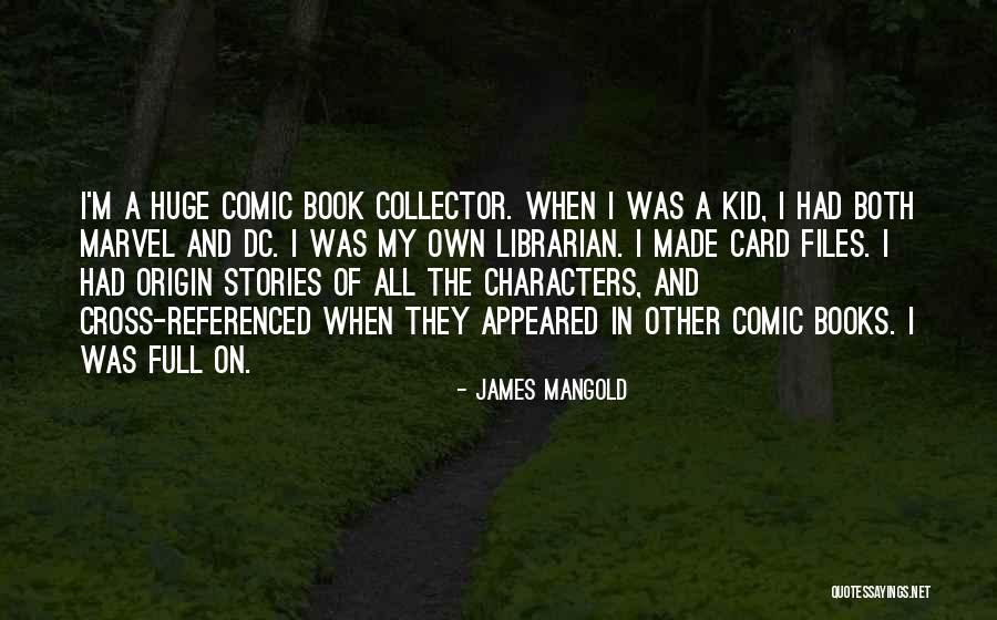 Book Of Origin Quotes By James Mangold Book Of Origin Quotes By James Mangold