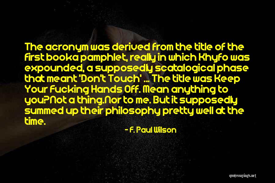 Book Of Philosophy Quotes By F. Paul Wilson Book Of Philosophy Quotes By F. Paul Wilson