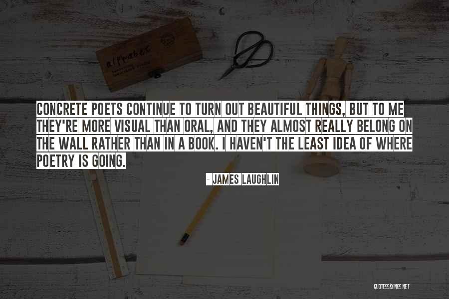 Book Of Poetry Quotes By James Laughlin Book Of Poetry Quotes By James Laughlin